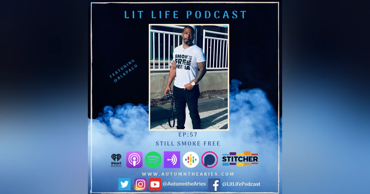 EP 57: Still Smoke Free