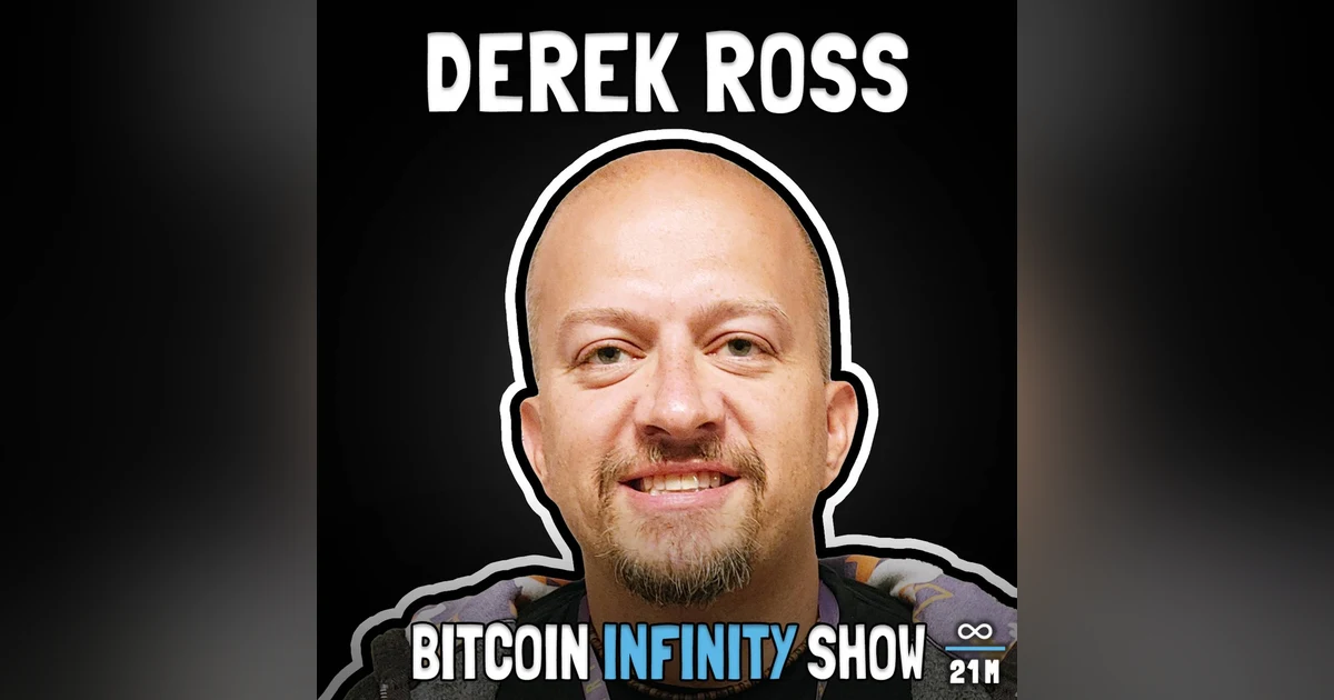 Nostr Deep Dive with Derek Ross - Bitcoin Infinity Show #126