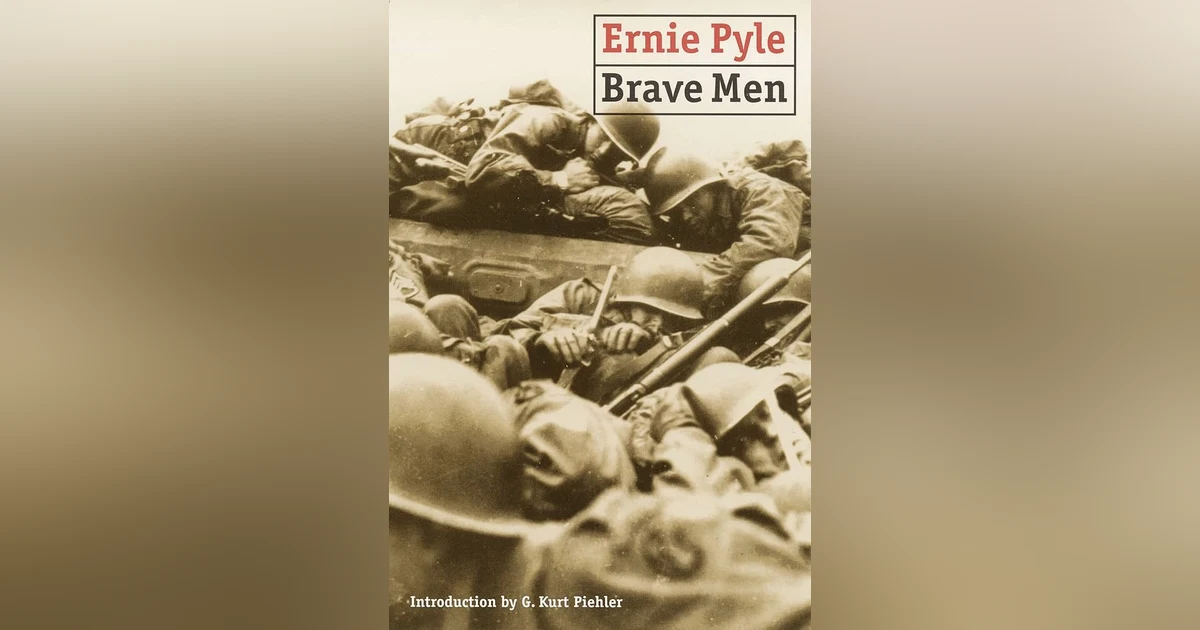 ERNIE PYLE'S BRAVE MEN