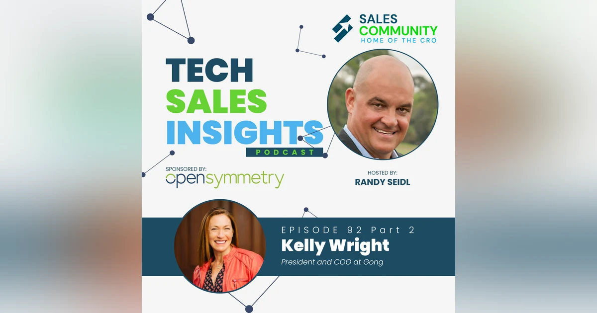E92 Part 2 - Culture-Driven Sales Prioritizes People with Kelly Wright