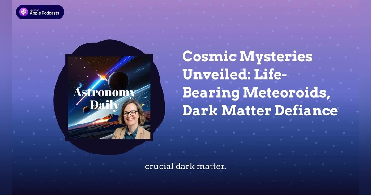 Cosmic Mysteries Unveiled: Life-Bearing Meteoroids, Dark Matter Defiance