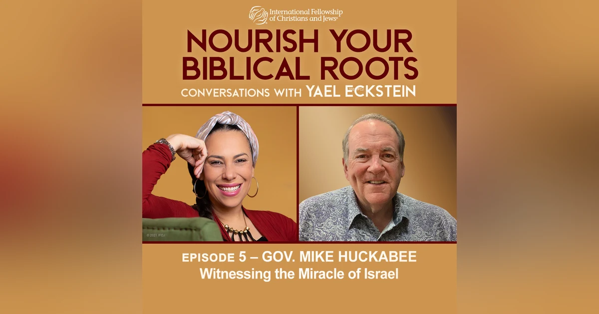 Conversations with Yael: Gov. Mike Huckabee — Witnessing the Miracle of Israel