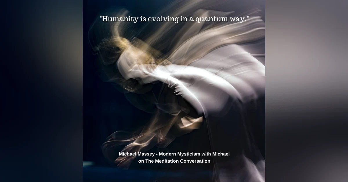 070. Ascension - Modern Mysticism with Michael