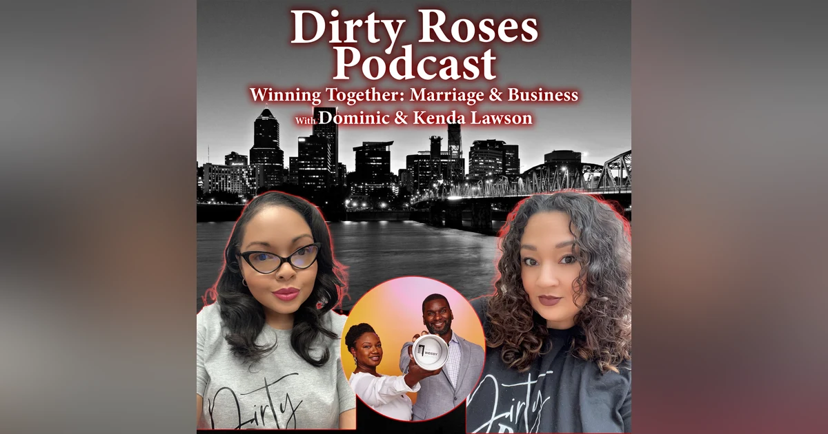 Winning Together: Marriage & Business w/ Dominic & Kenda Lawson