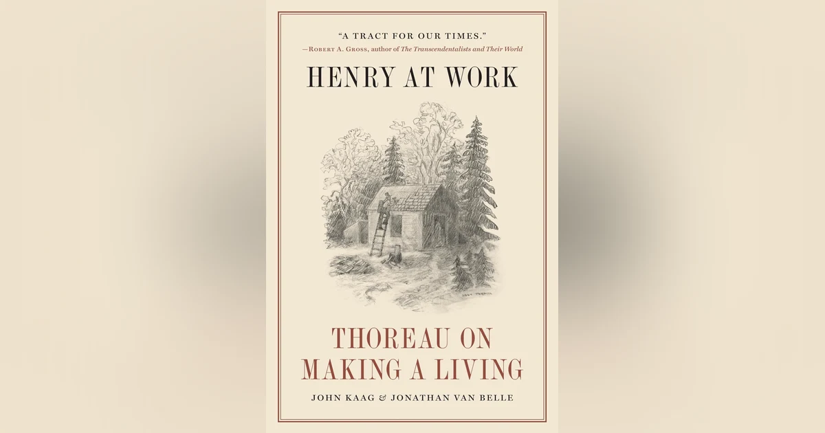 580 Thoreau at Work (with Jonathan van Belle) | My Last Book with Andrew Pettegree