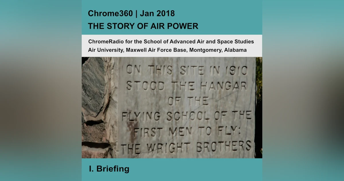 Chrome360 | THE STORY OF AIR POWER | Briefing | Thomas Hughes