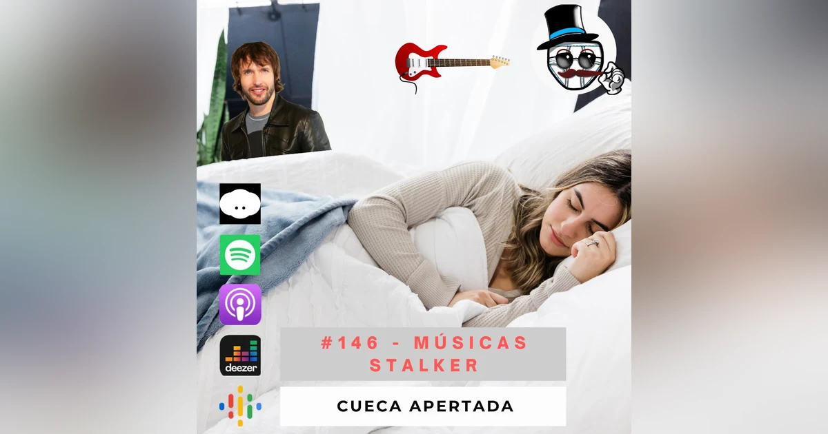 #146 – Músicas Stalker!!