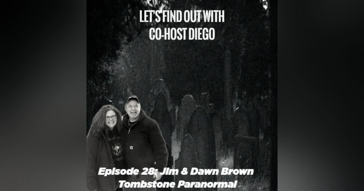 Episode 28: Tombstone Paranormal