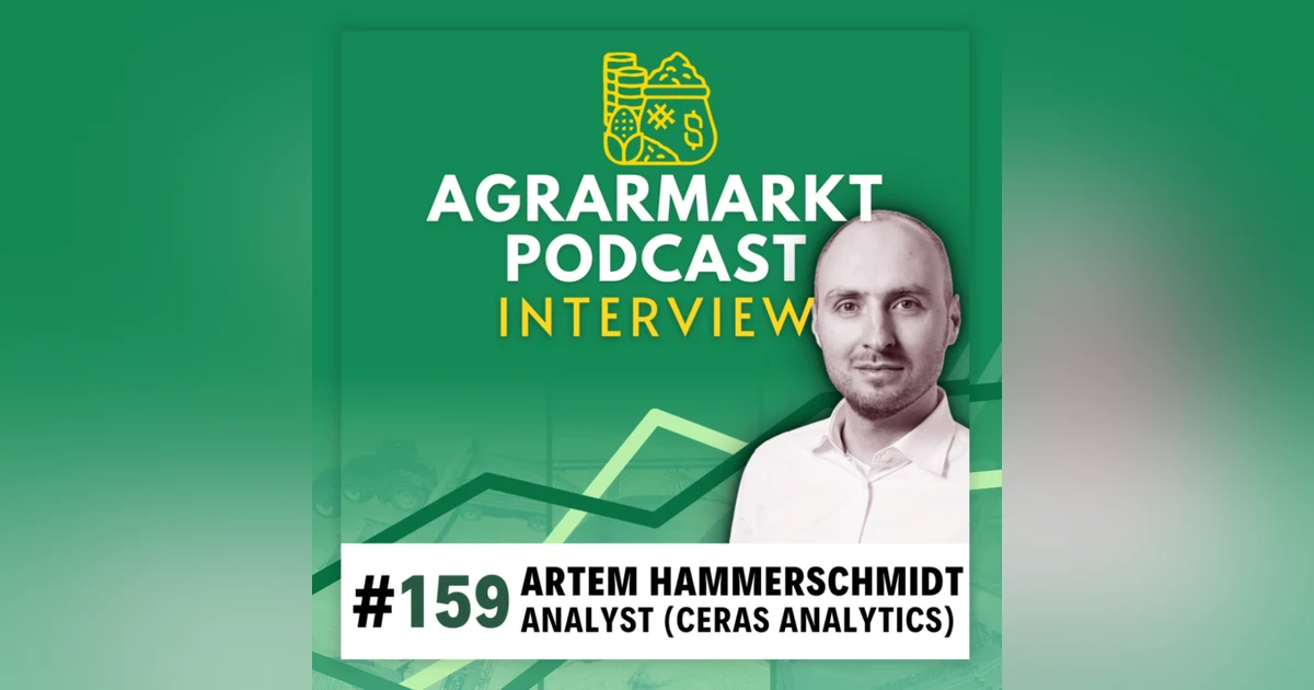 #159 🌽 Fed-Zinssenkung & Markt-Deepdive mit Artem von Ceras Analytics über Mais, Weizen & Soja