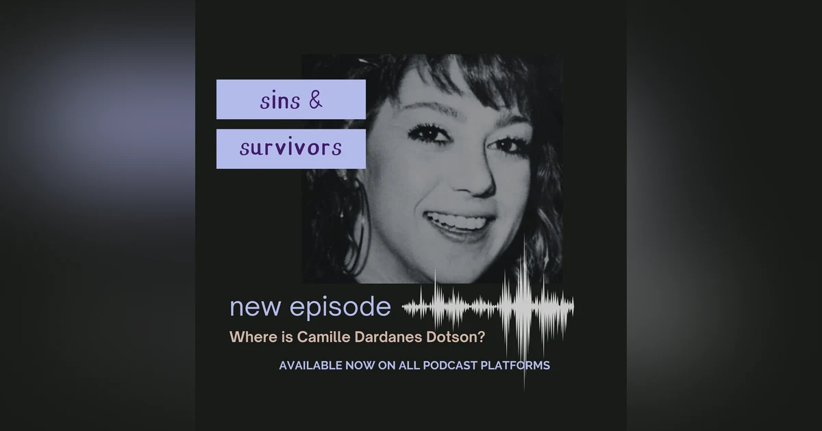 Where is Camille Dardanes Dotson? Part 1