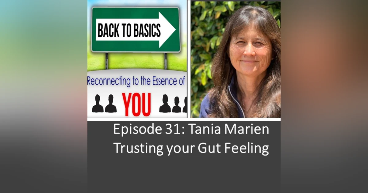 Episode 31- Tania Marien: Trusting your Gut Feeling