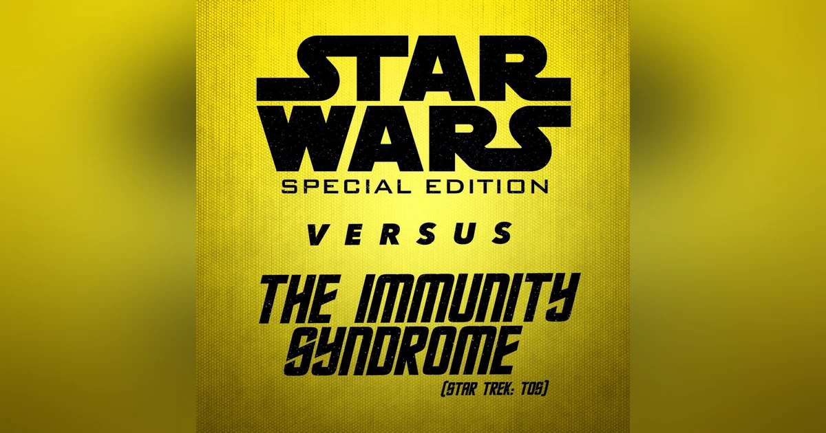 Star Wars vs. The Immunity Syndrome