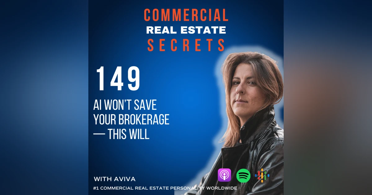 AI Won’t Save Your Brokerage — This Will