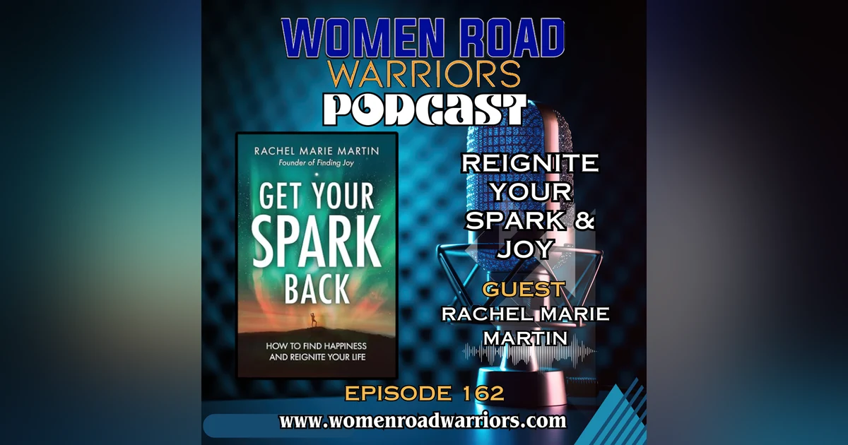 Re-Ignite Your Spark & Joy with Rachel Marie Martin