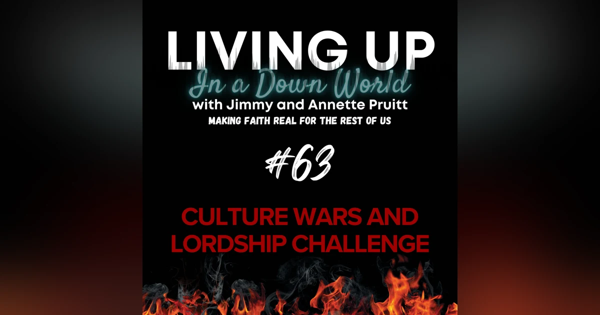 "Culture Wars and Lordship Challenge"