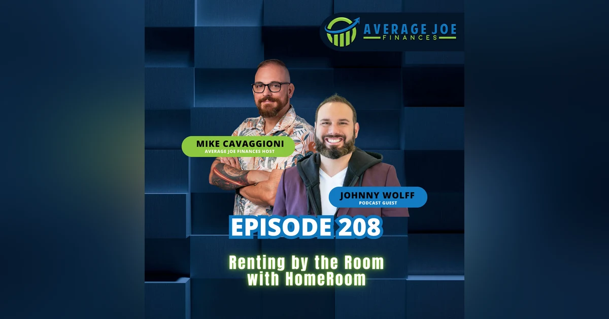 208. Renting by the Room with HomeRoom with Johnny Wolff