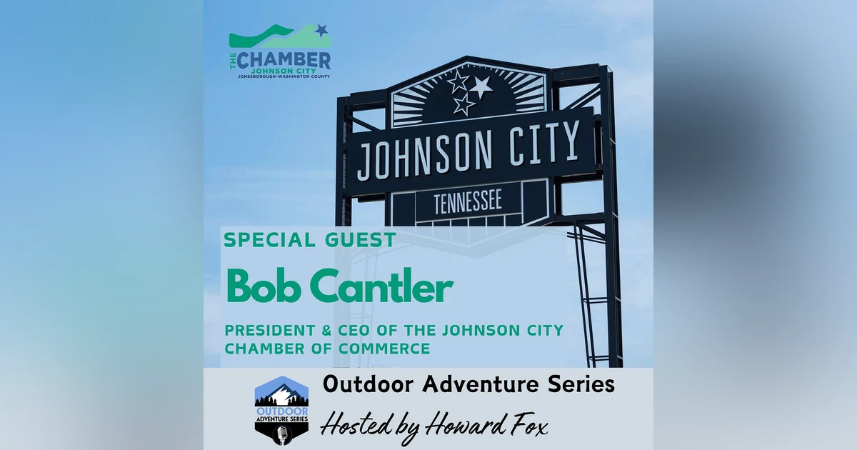 Johnson City & Northeast Tennessee Unpacked: Community, Education, and Outdoor Attractions