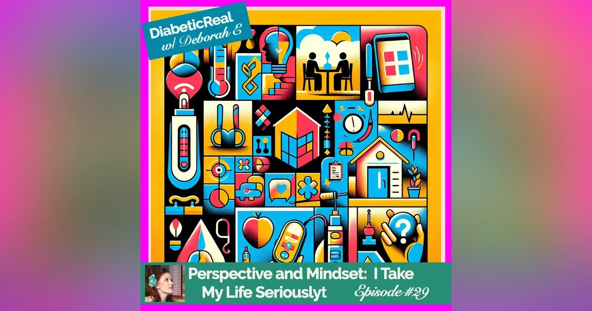 Perspective and Mindset:  I Take My Life Seriously #29
