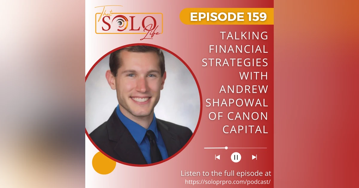 Talking Financial Strategies with Andrew Shapowal of Canon Capital Management Group