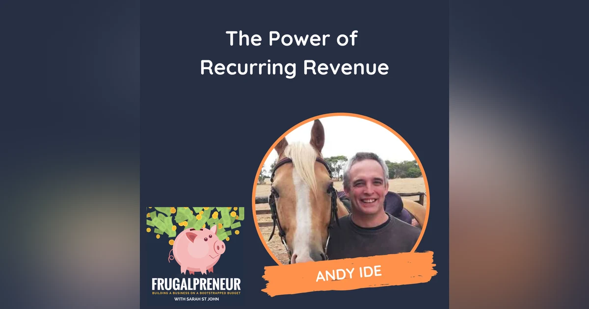 The Power of Recurring Revenue (with Andy Ide)