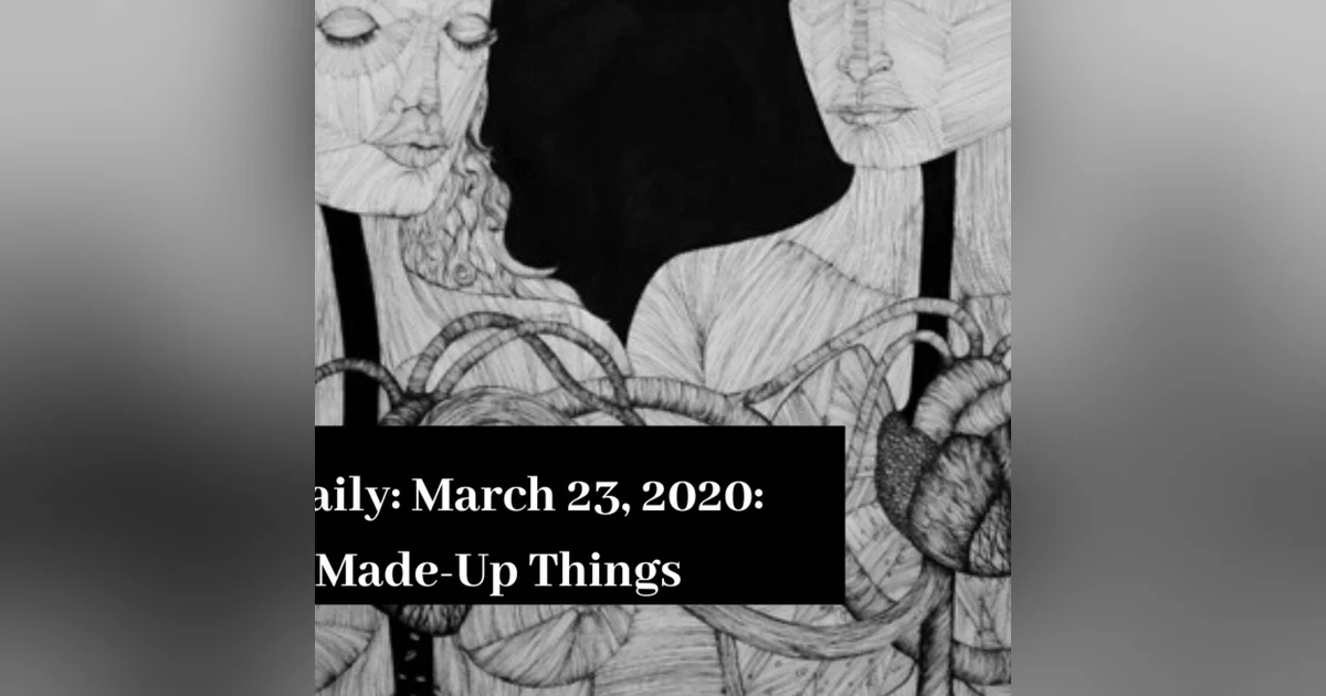 SWAJ Daily: All the Made-Up Things