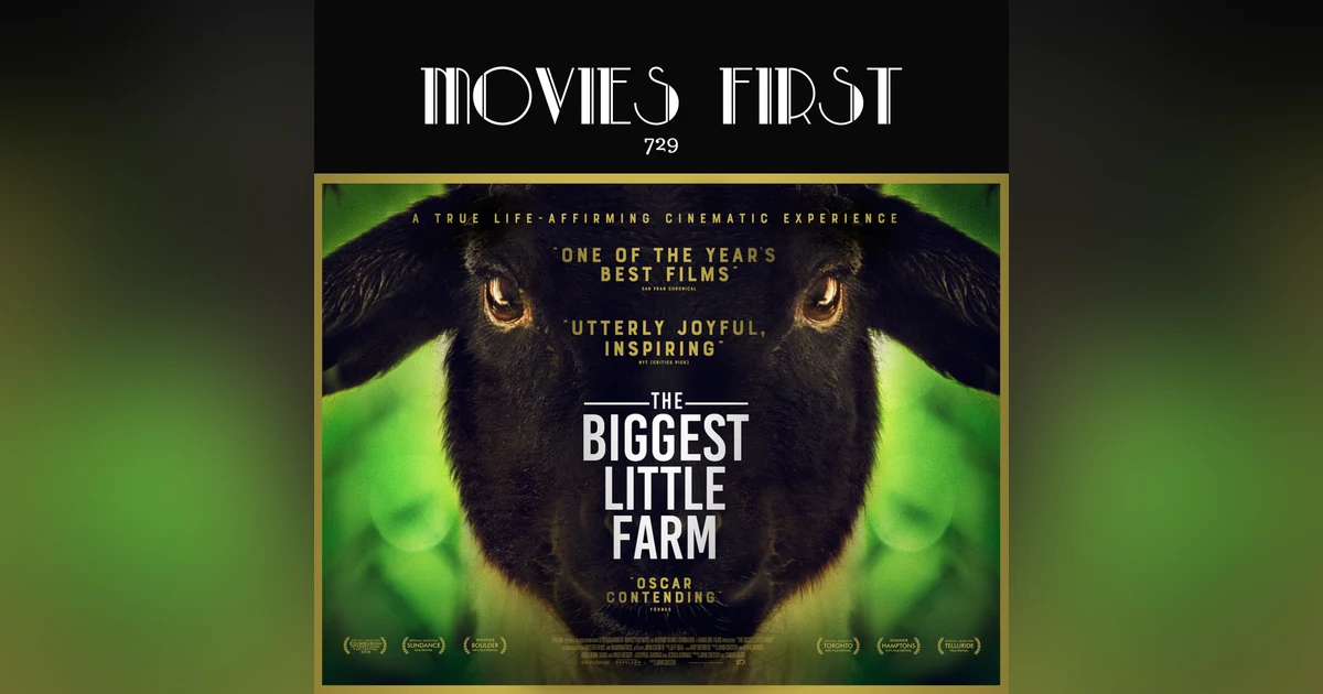 729: The Biggest Little Farm (Documentary) (the MoviesFirst review)