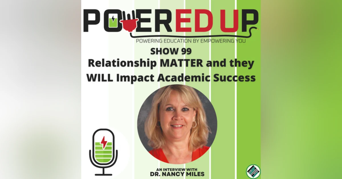 Relationships MATTER and they WILL Impact Academic Success