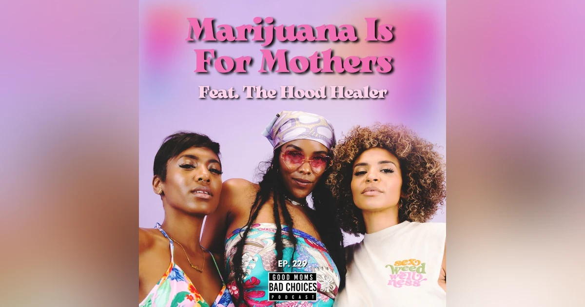 Marijuana Is For Mothers Feat. The Hood Healer