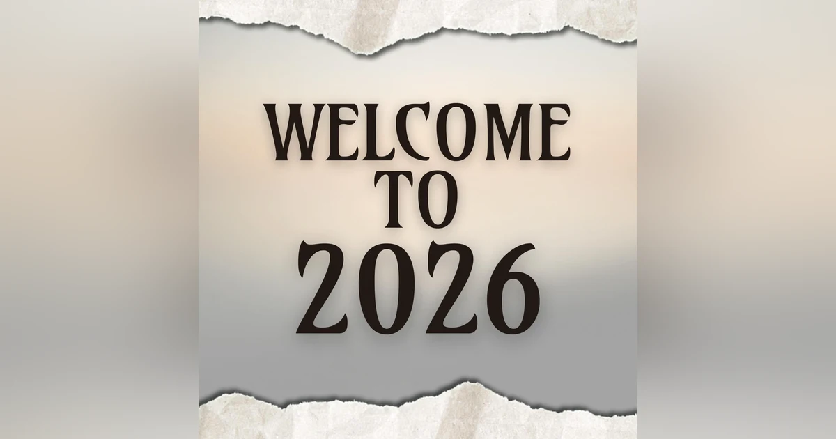 Welcome to 2026