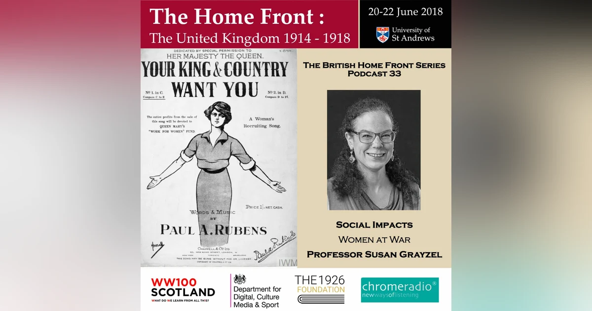 THE BRITISH HOME FRONT 33 | Women at War - Susan Grayzel
