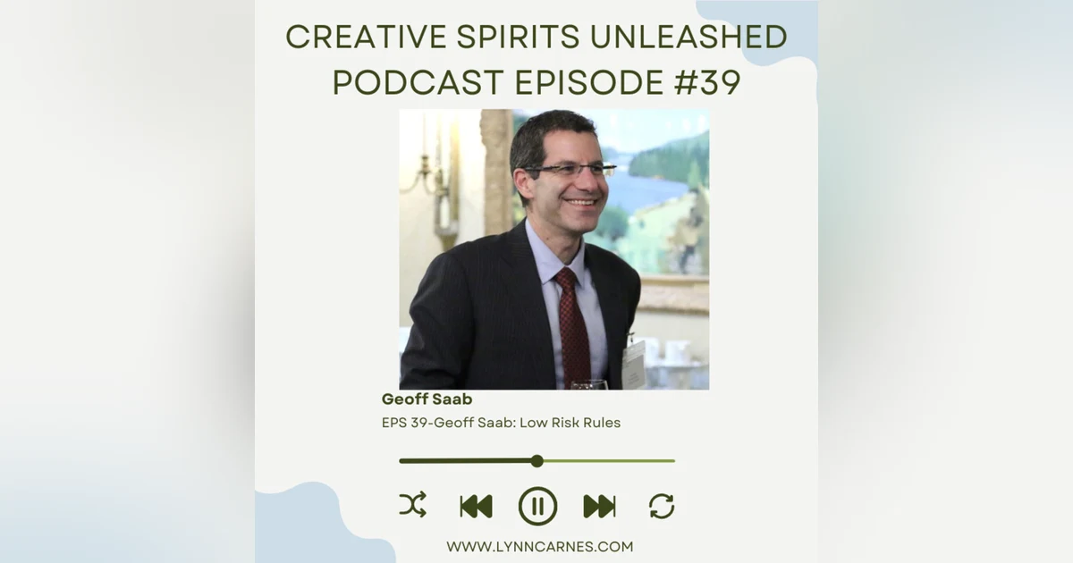 #39 Geoff Saab: Low Risk Rules