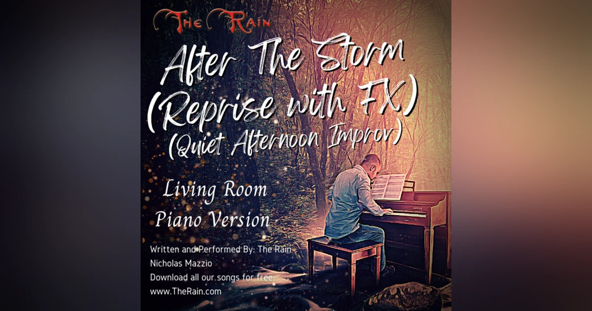 After The Storm (Reprise with FX) - Living Room Piano Series