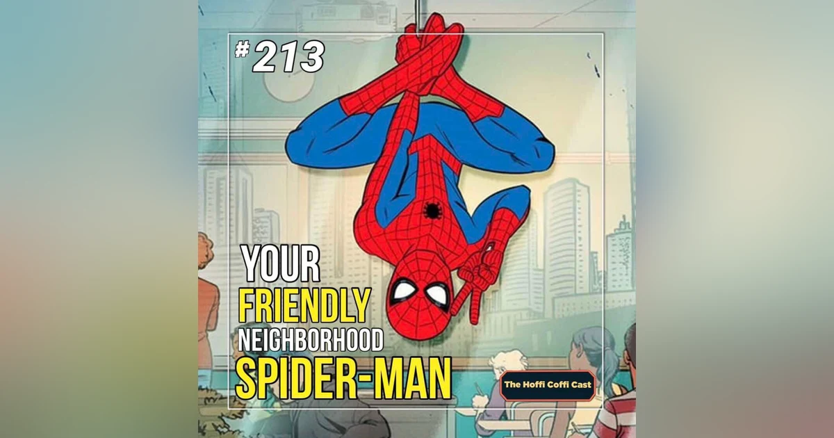 213 - Your Friendly Neighborhood Spider-Man Season 1