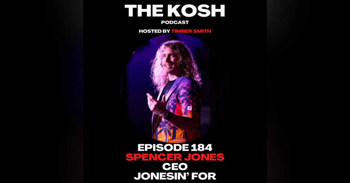 Episode 184: Spencer Jones - CEO of Jonesin’ for