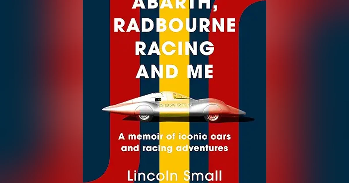 Across the Pond: Abarth, Radbourne Racing, and Car Collections