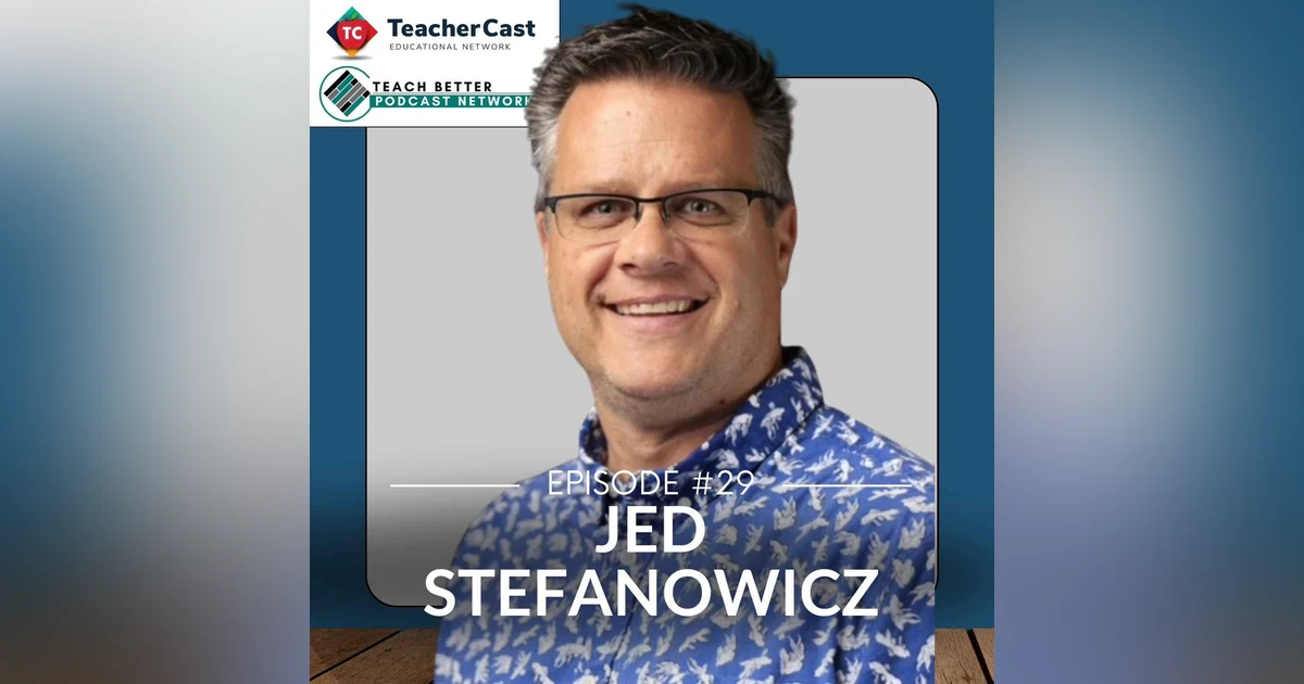 Jed Stefanowicz: Developing the 4 Domains of Digital Literacy for K12 Classrooms