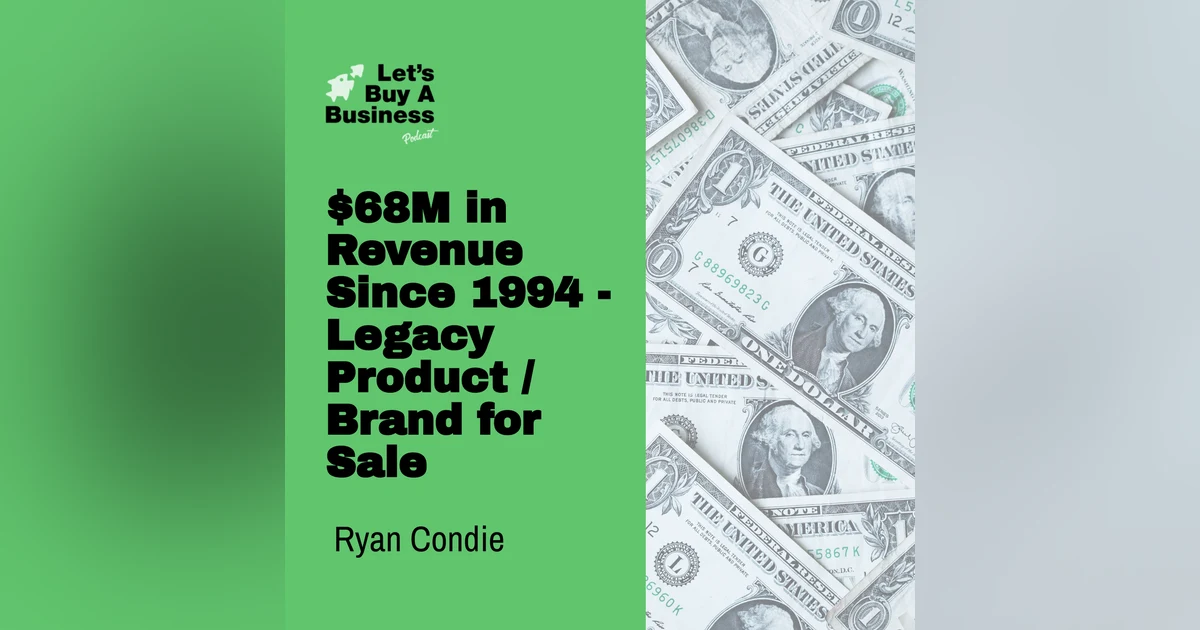 $68M in Revenue Since 1994 - Legacy Product / Brand for Sale