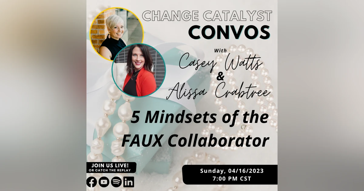 Five Mindsets of the Faux Collaborator