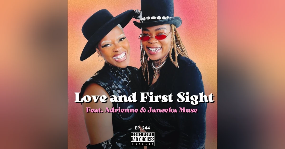 Love and First Sight Feat. Madam Adrienne and Janeeka Muse