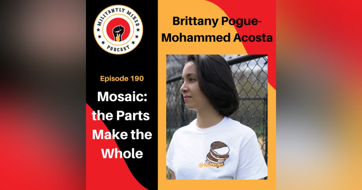 Mosaic, the Parts Make the Whole with Brittany Pogue-Mohammed Acosta