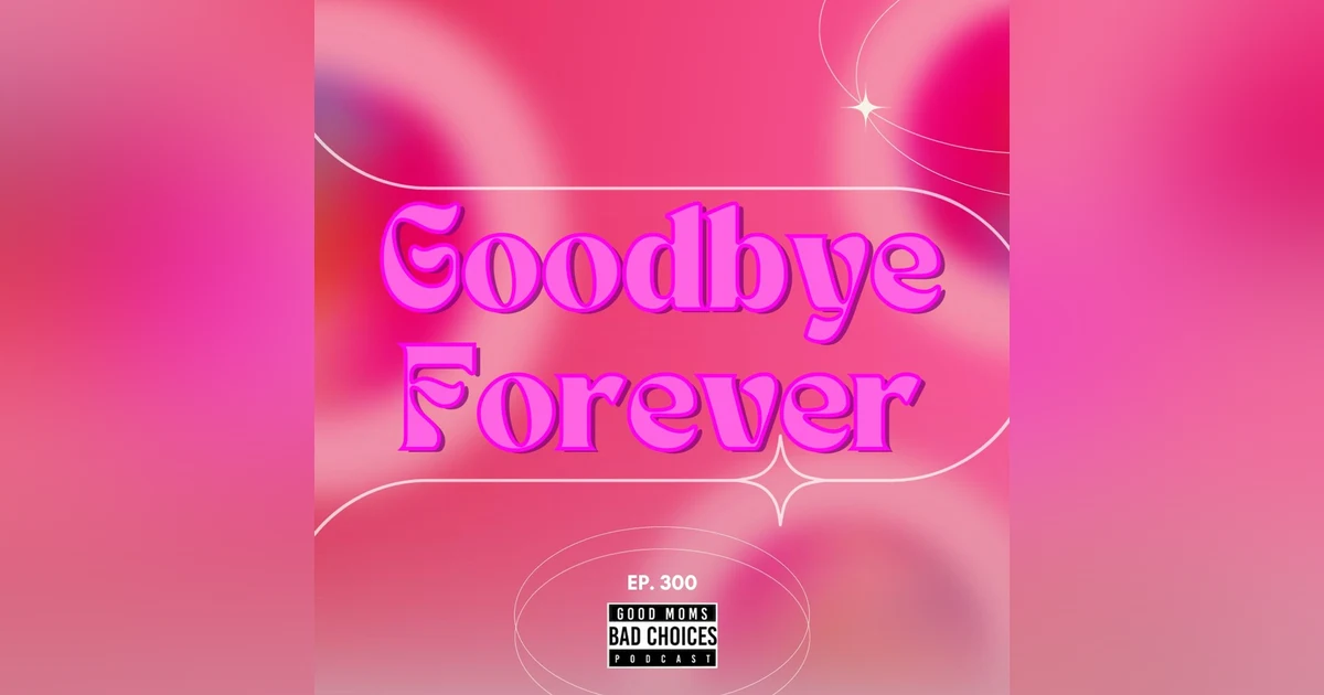 Goodbye Forever