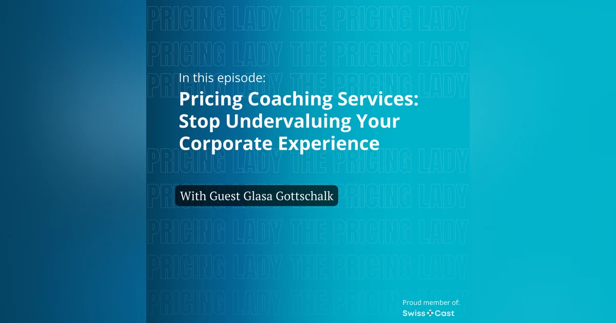 Pricing Coaching Services: Stop Undervaluing Your Corporate Experience