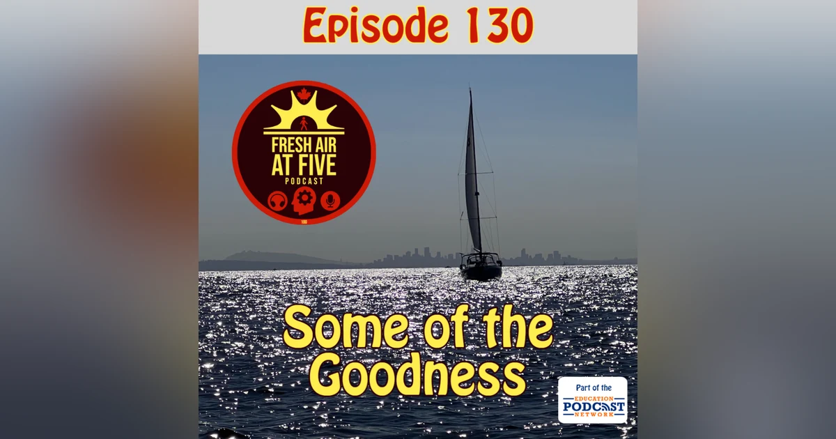 Some of the Goodness - FAAF 130