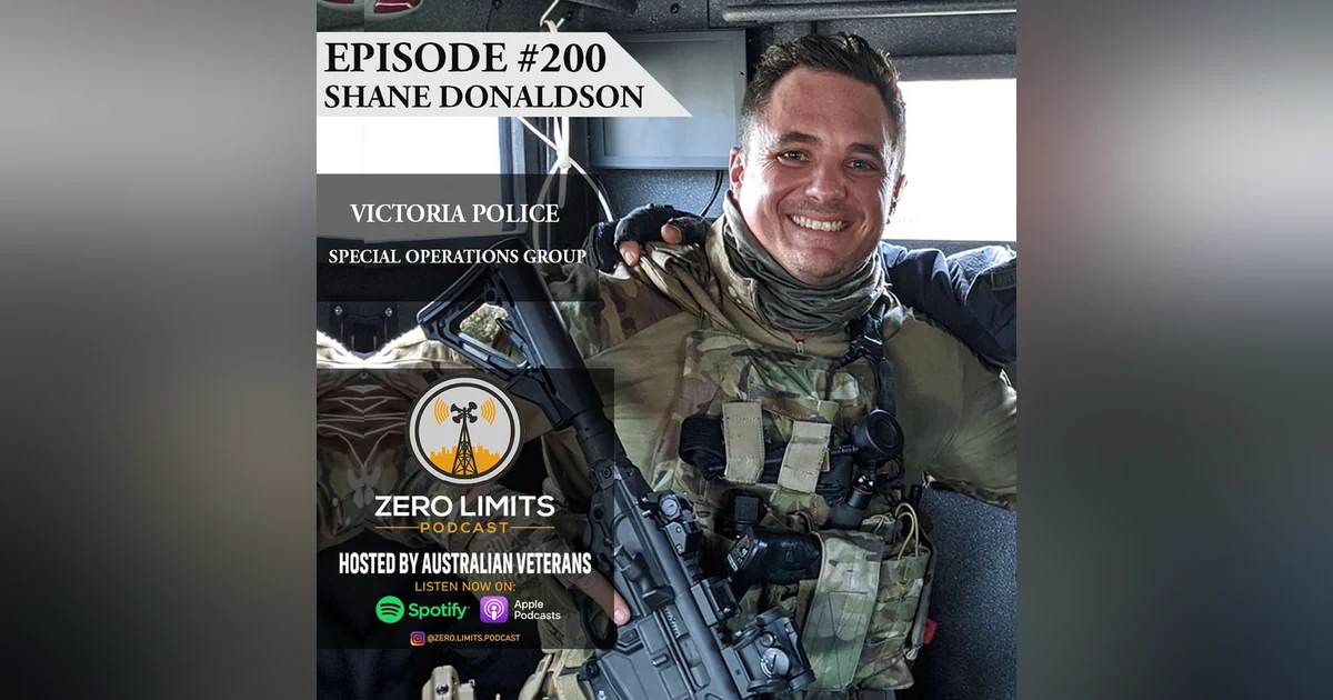 Ep. 200 Shane Donaldson Victoria Police Special Operations Group - Youth Coordinator at Victoria Police Legacy