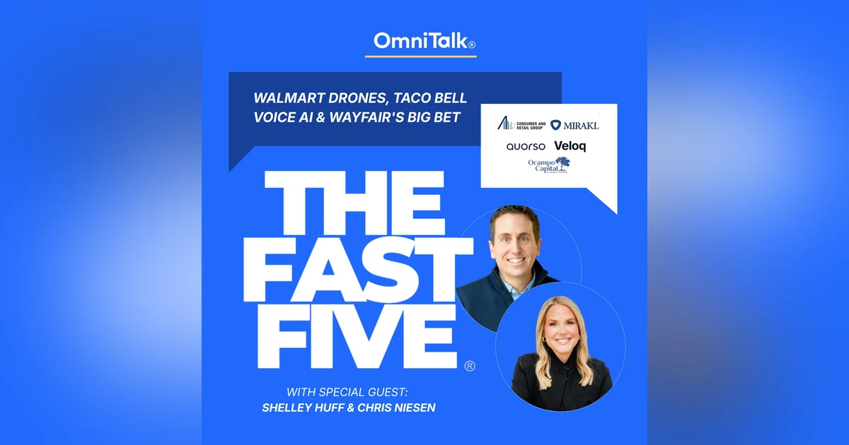Walmart Drones, Taco Bell Voice AI & Wayfair's Big Bet | Fast Five