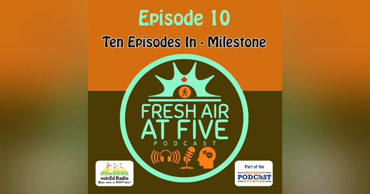 Ten Episodes In - Milestone - FAAF10