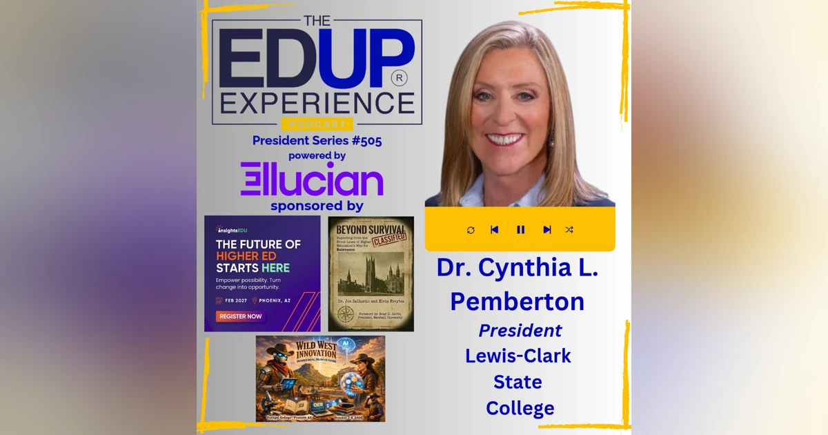 Small Is the Strategy, Not the Apology - with Dr. Cynthia L. Pemberton, President, Lewis-Clark State College