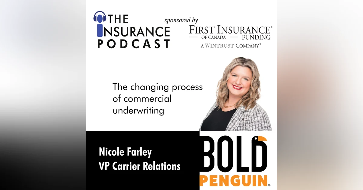 The changing process of commercial underwriting- Nicole Farely