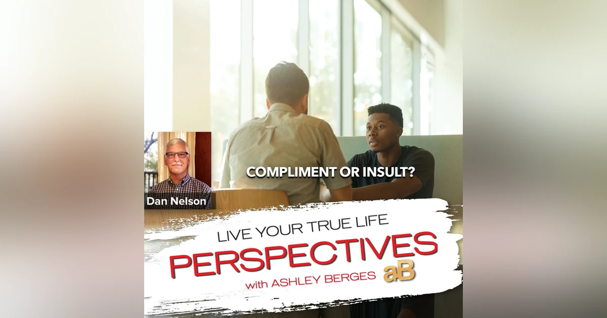 Compliment or Insult: How to Protect Yourself [Ep.680]
