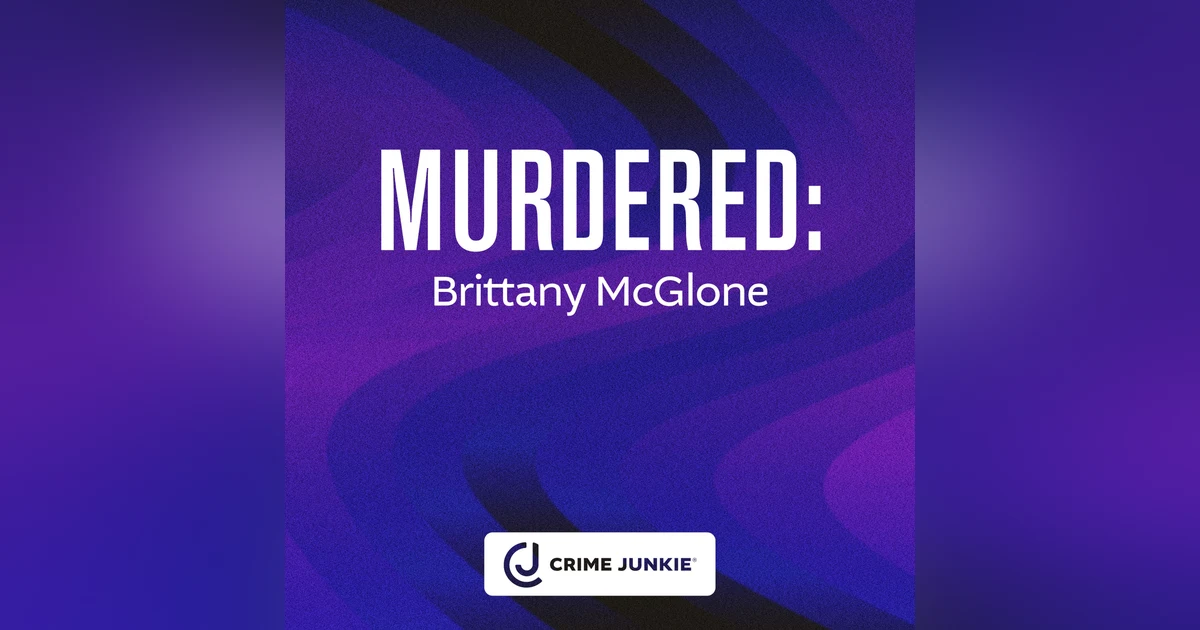 MURDERED: Brittany McGlone